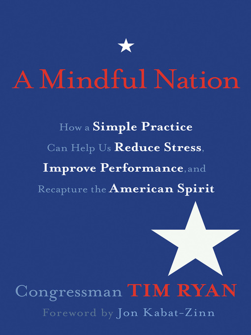Title details for A Mindful Nation by Congressman Tim Ryan - Available